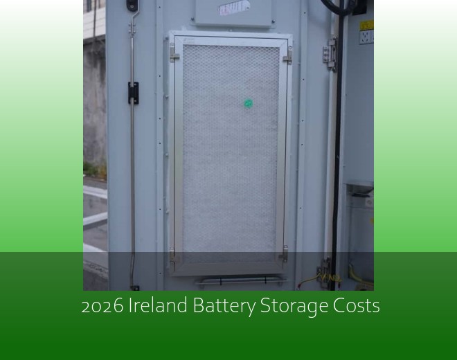 2026 Ireland Battery Storage Costs